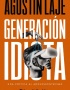 GENERACION IDIOTA