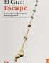 GRAN ESCAPE, EL