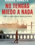NO TENGAS MIEDO A NADA