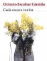 CADA OSCURA TUMBA