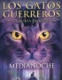 GATOS GUERREROS, I PROFESIA - MEDIANOCHE