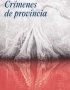 CRIMENES DE PROVINCIA