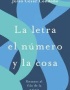 LA LETRA EL NUMERO Y LA COSA