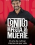 CONTIGO HASTA LA MUERTE
