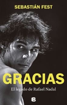 GRACIAS, EL LEGADO DE RAFAEL NADAL