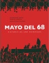 MAYO DEL 68, HISTORIA DE UNA PRIMAVERA