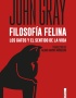 FILOSOFIA FELINA LOS GATOS Y EL SENTIDO