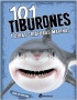 101 TIBURONES Y OTRAS CRIATURAS MARINAS