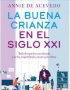 BUENA CRIANZA EN EL SIGLO XXI, LA