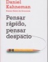 PENSAR RAPIDO, PENSAR DESPACIO