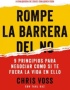 ROMPE LA BARRERA DEL NO